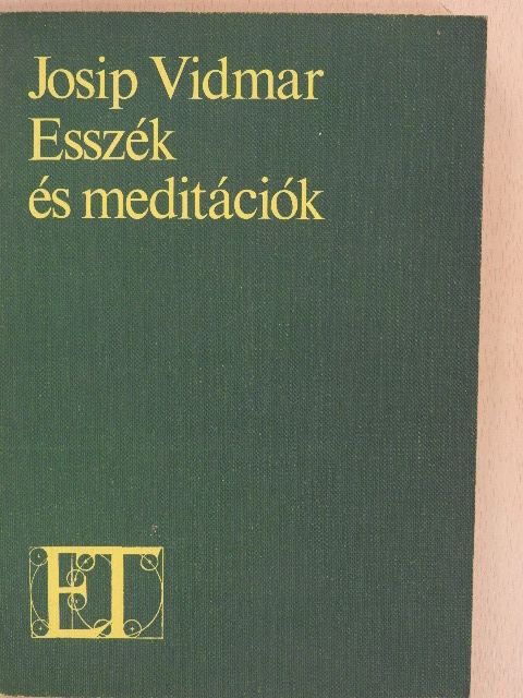 Josip Vidmar - Esszék és meditációk [antikvár]