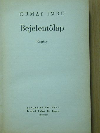 Ormay Imre - Bejelentőlap [antikvár]