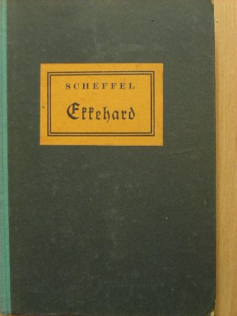 Joseph Victor von Scheffel - Ekkehard (gótbetűs) [antikvár]