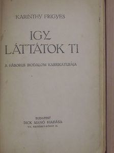 Karinthy Frigyes - Igy láttátok Ti [antikvár]