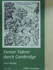 Ruth Mellanby - Kleiner Führer durch Cambridge [antikvár]