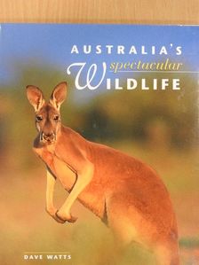 Dave Watts - Australia's spectacular Wildlife [antikvár]