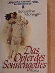 Jacqueline Monsigny - Das Opfer des Sonnengottes [antikvár]