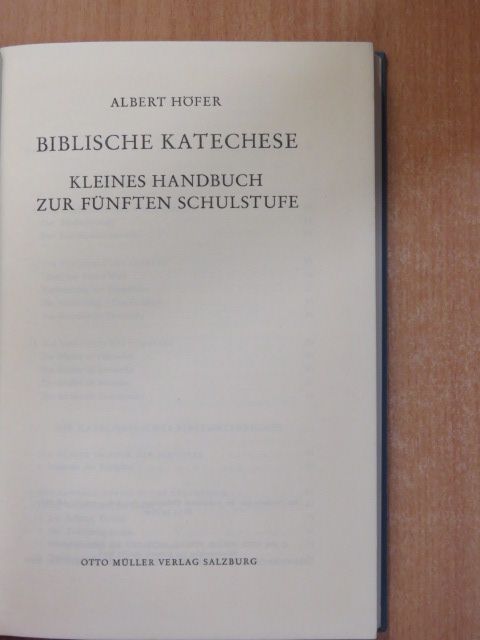 Albert Höfer - Biblische Katechese [antikvár]