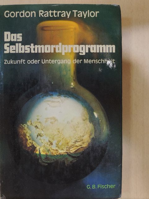 Gordon Rattray Taylor - Das Selbstmordprogramm [antikvár]
