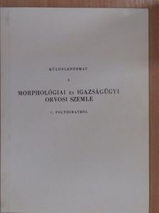 Dr. Csillik Bertalan - Különlenyomat a morphológiai és igazságügyi orvosi szemle c. folyóiratból [antikvár]