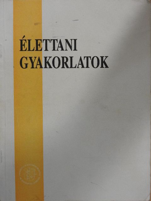 Élettani gyakorlatok [antikvár]