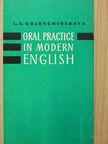 L. S. Golovchinskaya - Oral practice in modern english [antikvár]