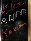 Elia Kazan - A Life [antikvár]