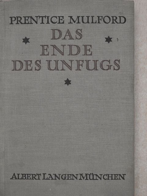 Prentice Mulford - Das Ende des Unfugs [antikvár]