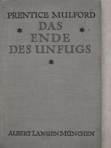 Prentice Mulford - Das Ende des Unfugs [antikvár]