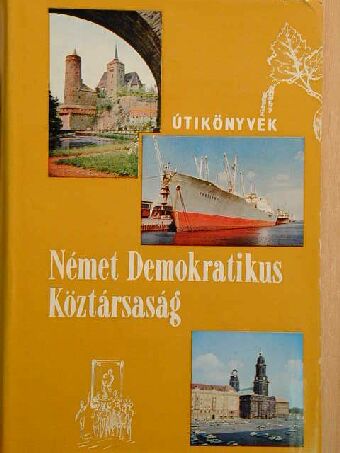 Ember Mária - Német Demokratikus Köztársaság [antikvár]