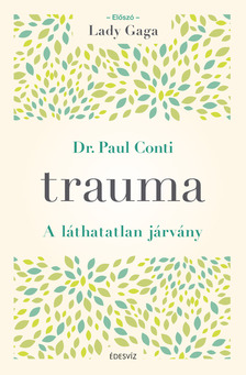 Dr. Paul Conti - Trauma [eKönyv: epub, mobi]