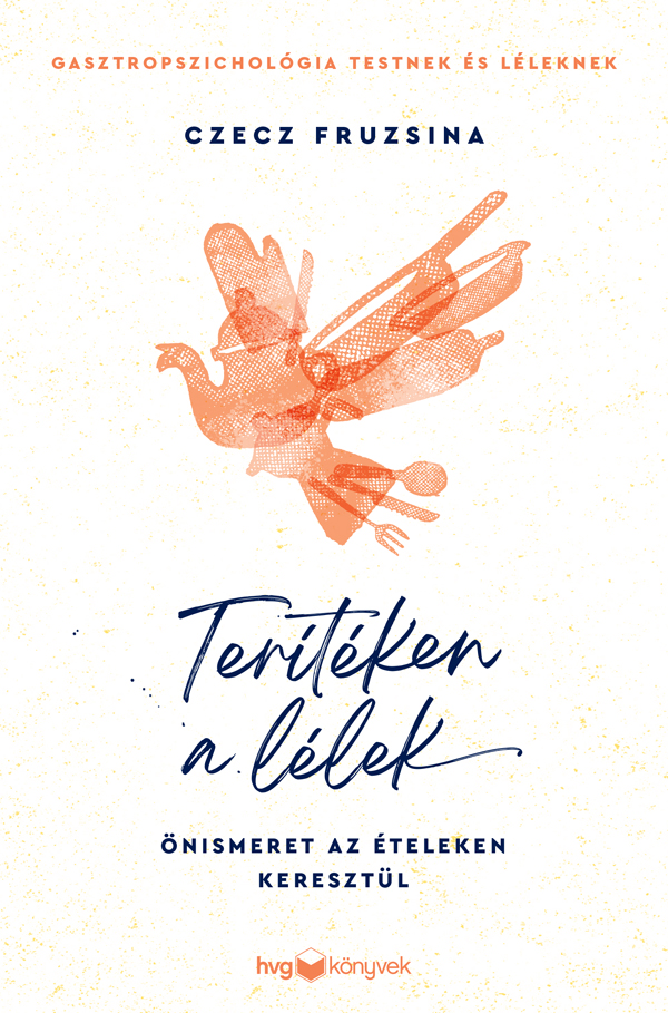 Czecz Fruzsina - Terítéken a lélek