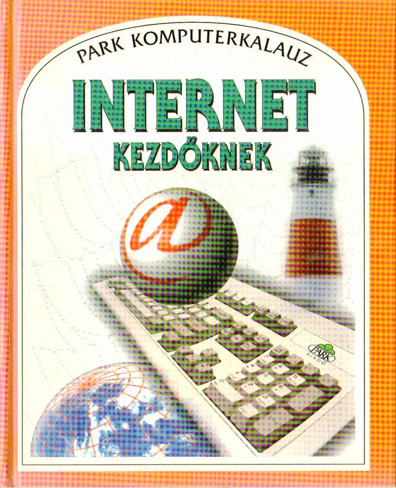 Wingate, Philippa - Internet kezdőknek [antikvár]