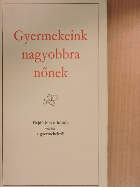 Aczél Géza - Gyermekeink nagyobbra nőnek [antikvár]