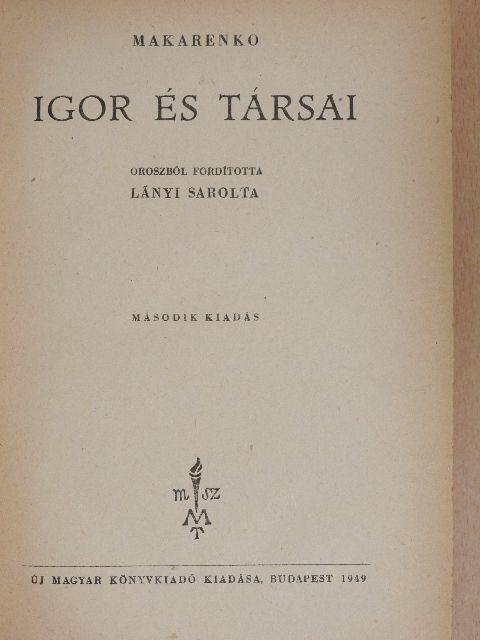 A. Sz. Makarenko - Igor és társai [antikvár]