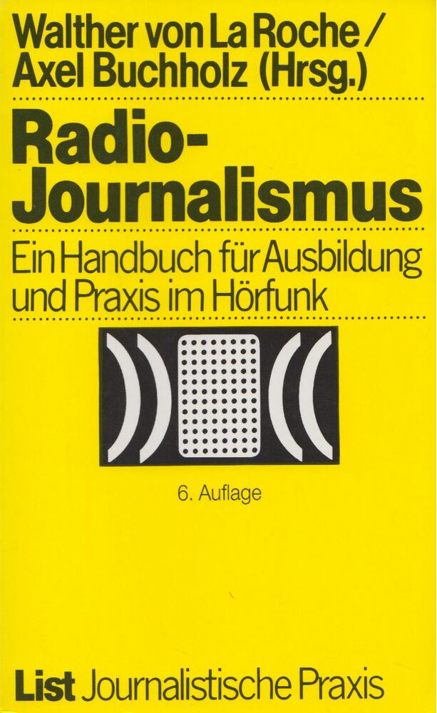 Walther von La Roche, Axel Buchholz - Radio-Journalismus [antikvár]