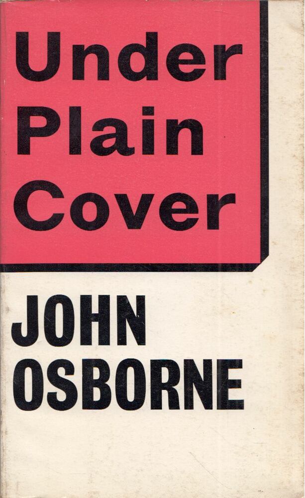 John Osborne - Under Plain Cover [antikvár]
