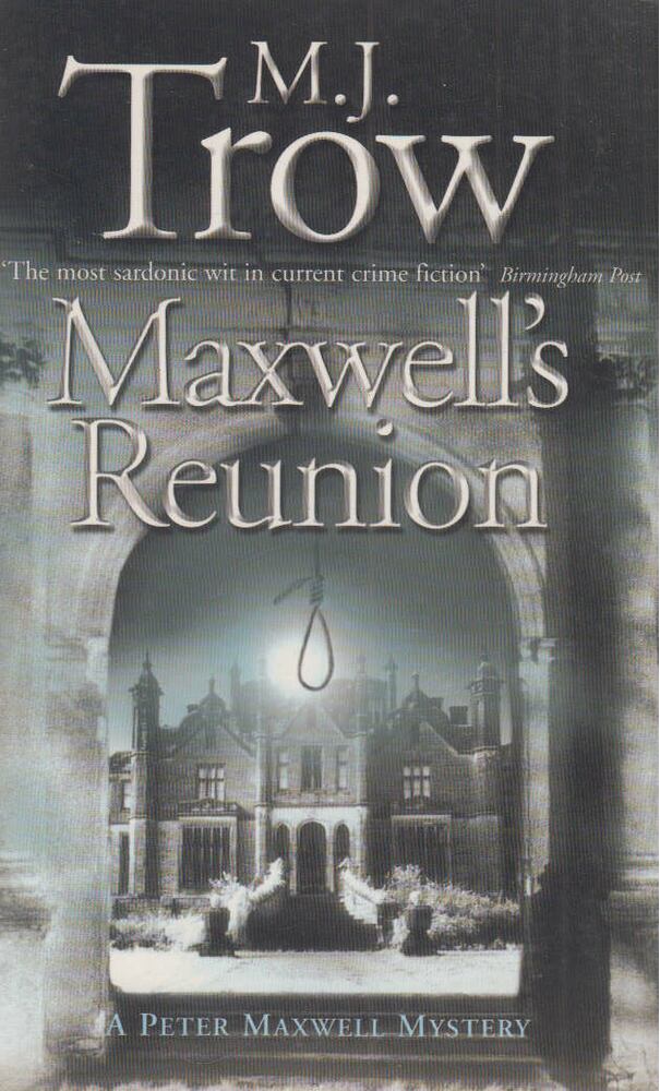 M. J. Trow - Maxwell's Reunion [antikvár]