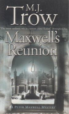 M. J. Trow - Maxwell's Reunion [antikvár]