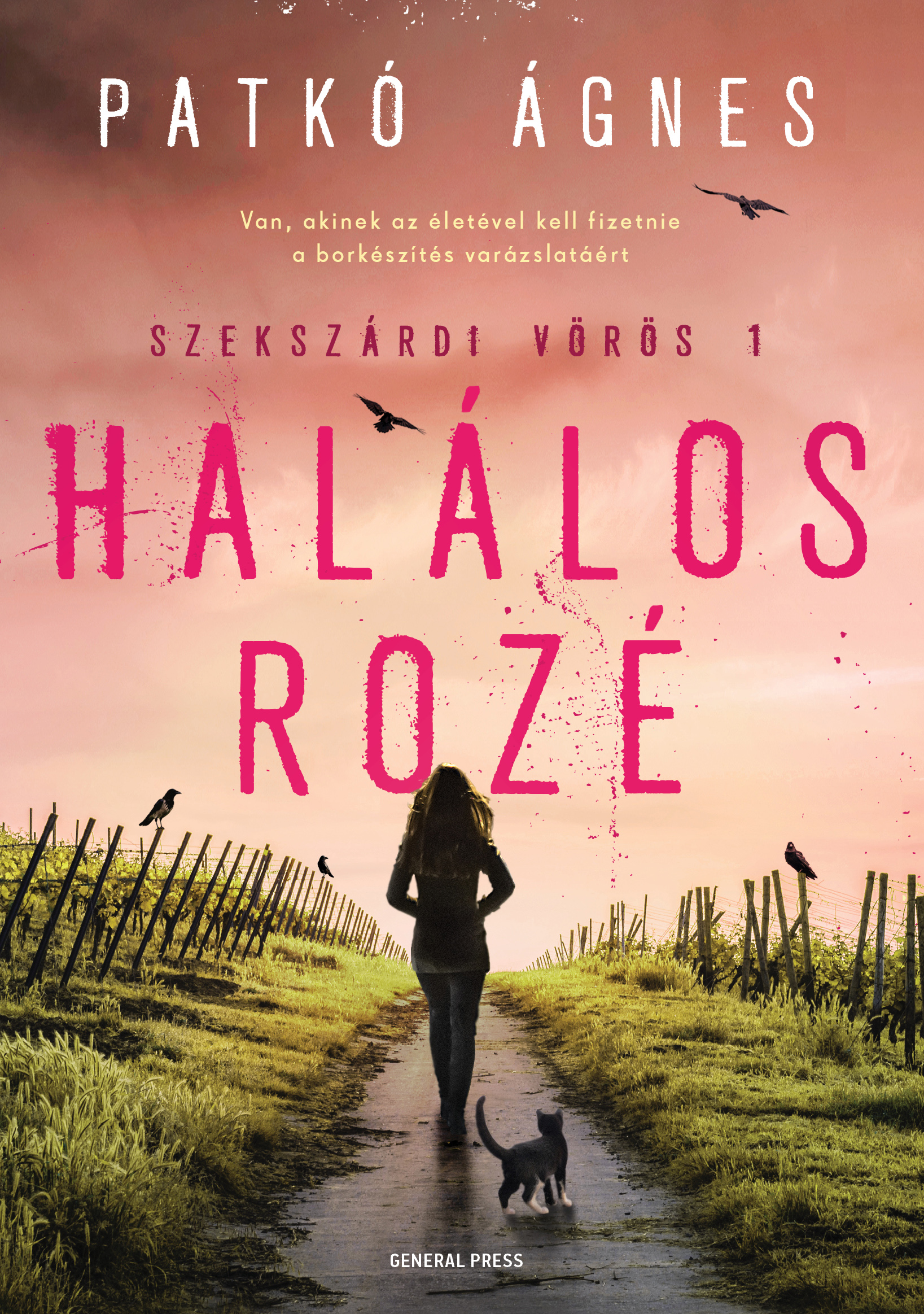 Patkó Ágnes - Halálos rozé