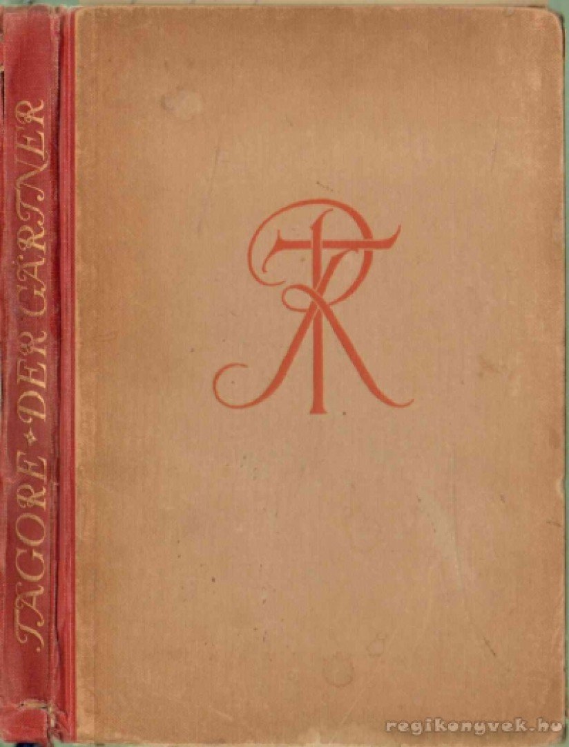 Rabindranáth Tagore - Der Gärtner [antikvár]