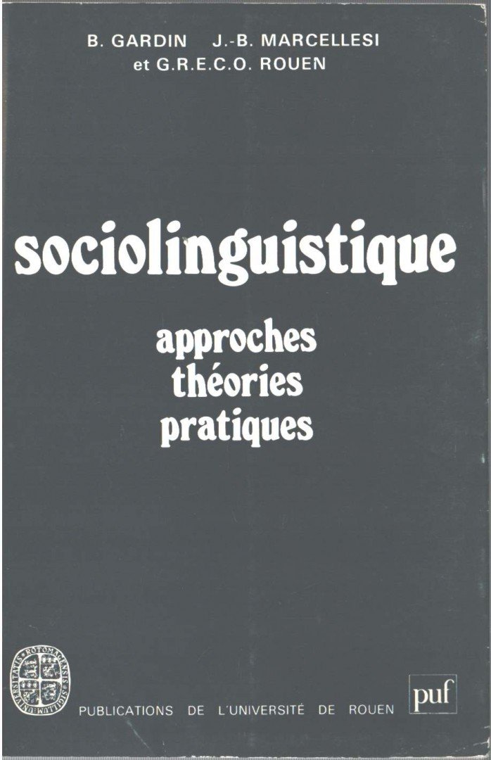 Bernard Gardin, Jean-Baptiste Marcellesi - Sociolinguistique Tome II [antikvár]