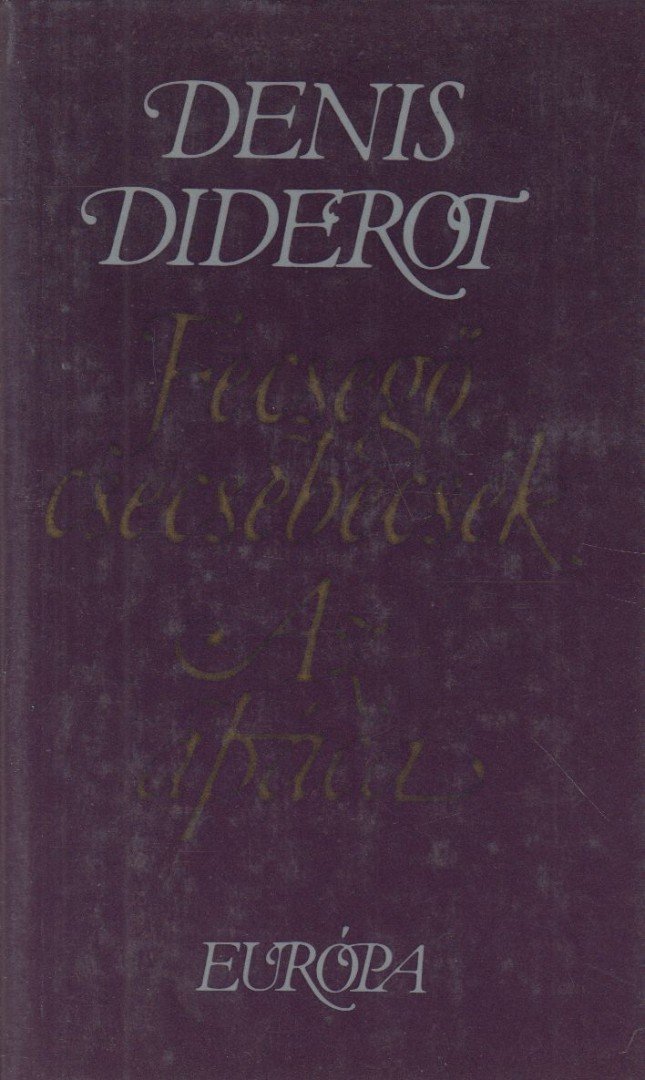 DIDEROT, DENIS - Fecsegő csecsebecsék / Az apáca [antikvár]