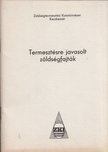 Károly Árpád - Termesztésre javasolt zöldségfajták [antikvár]
