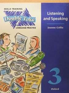 Joanne Collie - Double Take 3. - Language Practice - Listening and Speaking [antikvár]