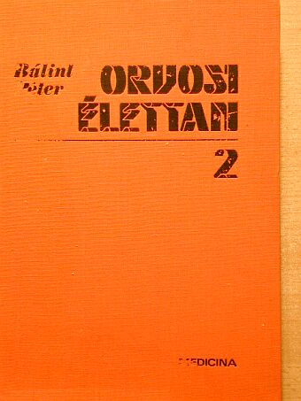 Bálint Péter - Orvosi élettan II. (töredék) [antikvár]