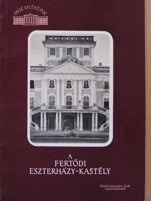 Sallay Marianna - A fertődi Eszterházy-kastély [antikvár]