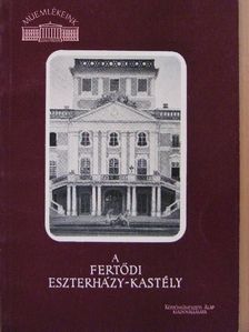 Sallay Marianna - A fertődi Eszterházy-kastély [antikvár]
