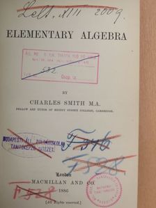 M. A. Charles Smith - Elementary Algebra [antikvár]