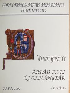 Wenzel Gusztáv - Árpád-kori új okmánytár IV. [antikvár]