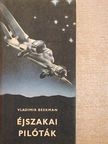 Vladimir Beekman - Éjszakai pilóták [antikvár]