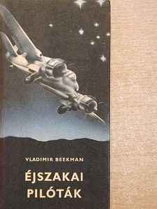 Vladimir Beekman - Éjszakai pilóták [antikvár]