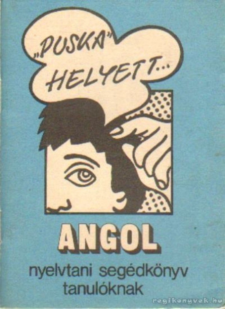 Angol nyelvtani segédkönyv tanulóknak [antikvár]