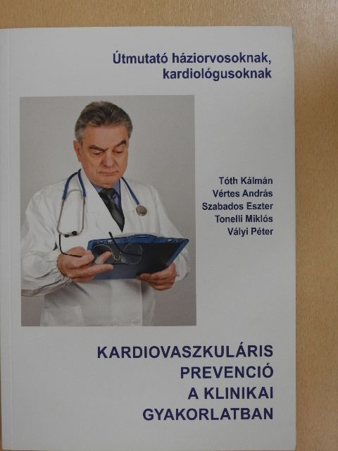 Dr. Andrássy Gábor - Kardiovaszkuláris prevenció a klinikai gyakorlatban [antikvár]