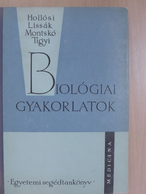 Hollósi Gábor - Biológiai gyakorlatok [antikvár]