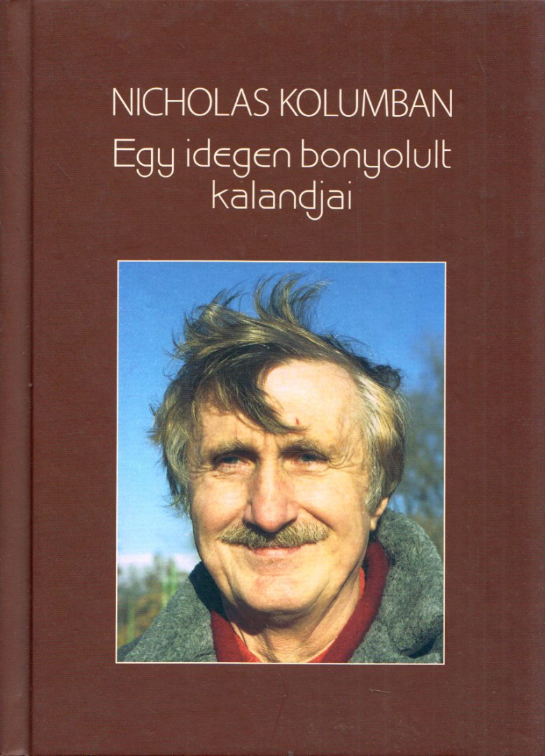 Nicholas Kolumban - Egy idegen bonyolult kalandjai [antikvár]