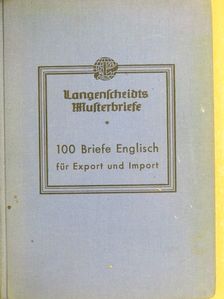 100 Briefe Englisch für Export und Import [antikvár]