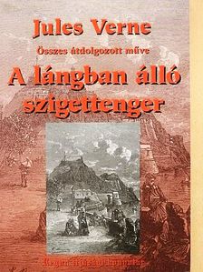 Jules Verne - A lángban álló szigettenger [antikvár]