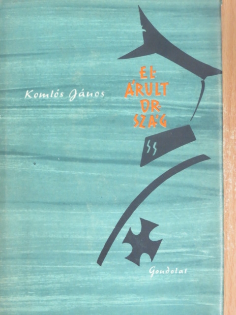Komlós János - Elárult ország [antikvár]