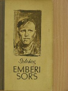 Mihail Solohov - Emberi sors [antikvár]