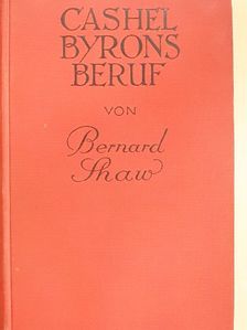 Bernard Shaw - Cashel Byrons Beruf [antikvár]