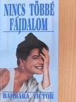 Barbara Victor - Nincs többé fájdalom [antikvár]