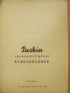 Alekszandr Szergejevics Puskin - Elbeszélések és egyéb prózai munkák [antikvár]