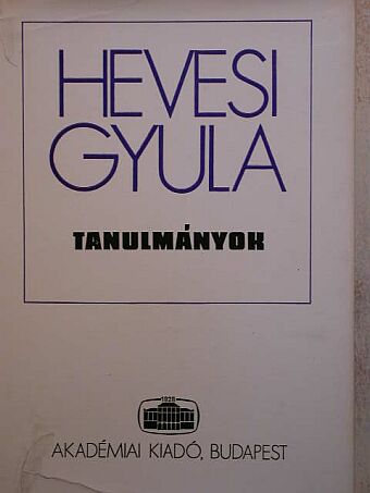 Hevesi Gyula - Tanulmányok [antikvár]